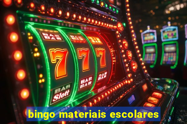 bingo materiais escolares